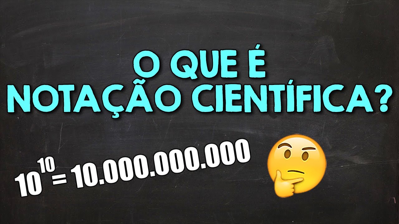 O que é Notação Científica