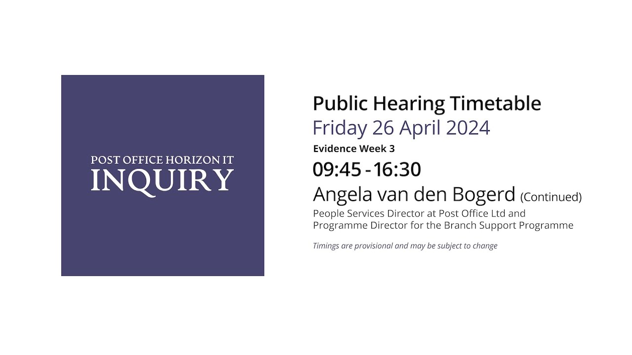 Angela van den Bogerd - Day 128 AM (26 April 2024) - Post Office Horizon IT Inquiry