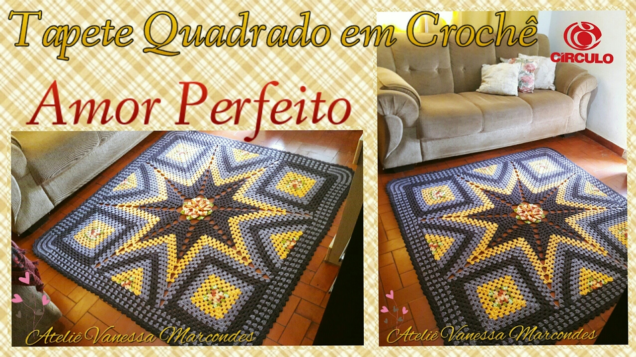 Tapete de Crochê  Quadrado Amor Perfeito .1/2 Por Vanessa Marcondes.