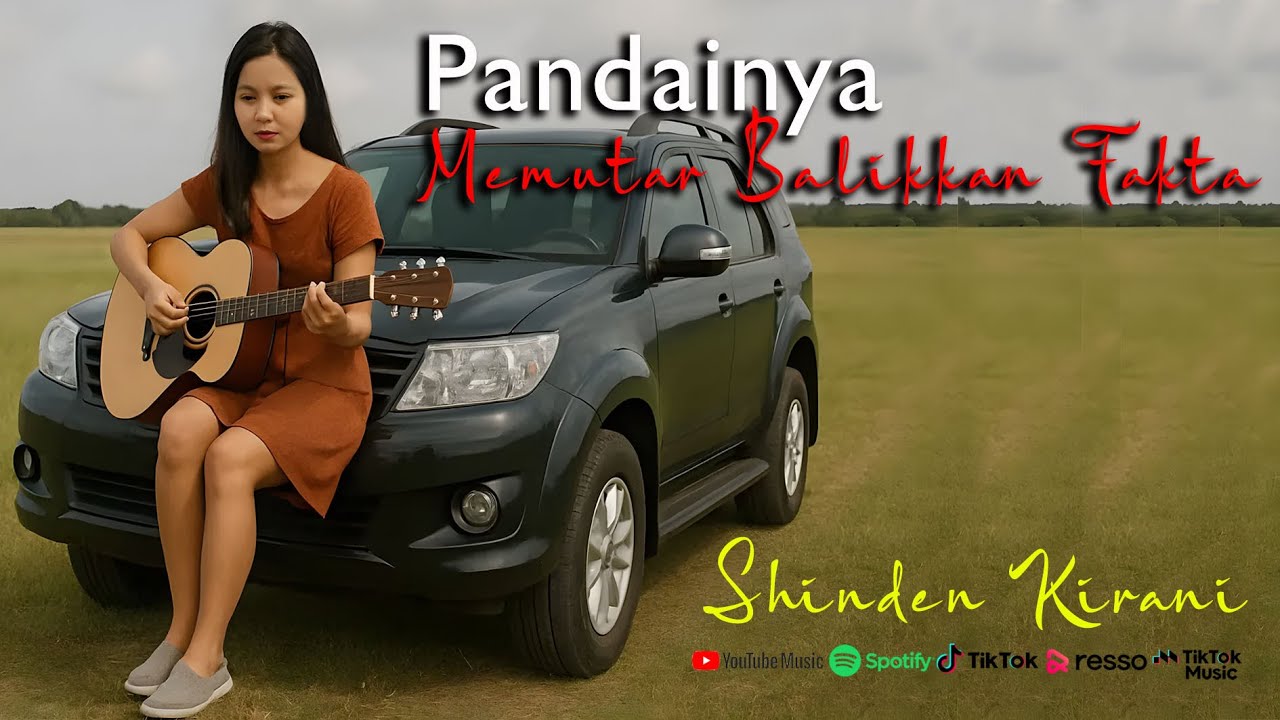 PANDAINYA MEMUTAR BALIKKAN FAKTA - Shinden Kirani I Lagu Sedih Enak Buat Santai I Menyentuh Hati