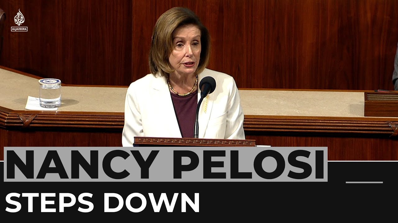 Nancy Pelosi will step down as leader of US House Democrats