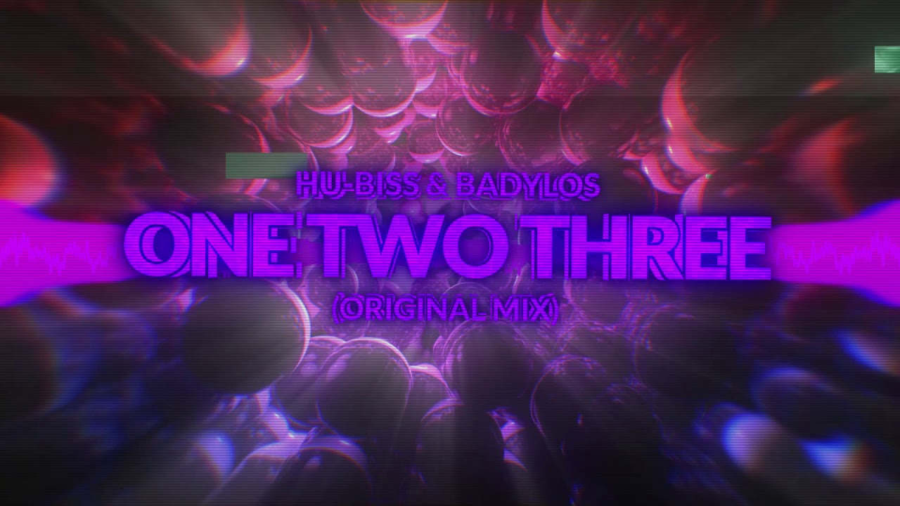 HU Biss x Badylos - 1 2 3