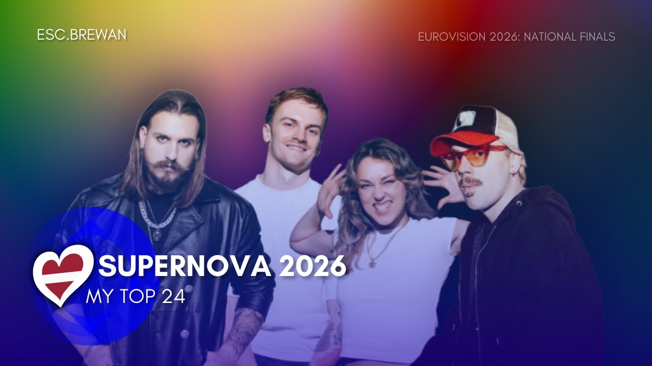 🇱🇻 Supernova 2026 | My top 24