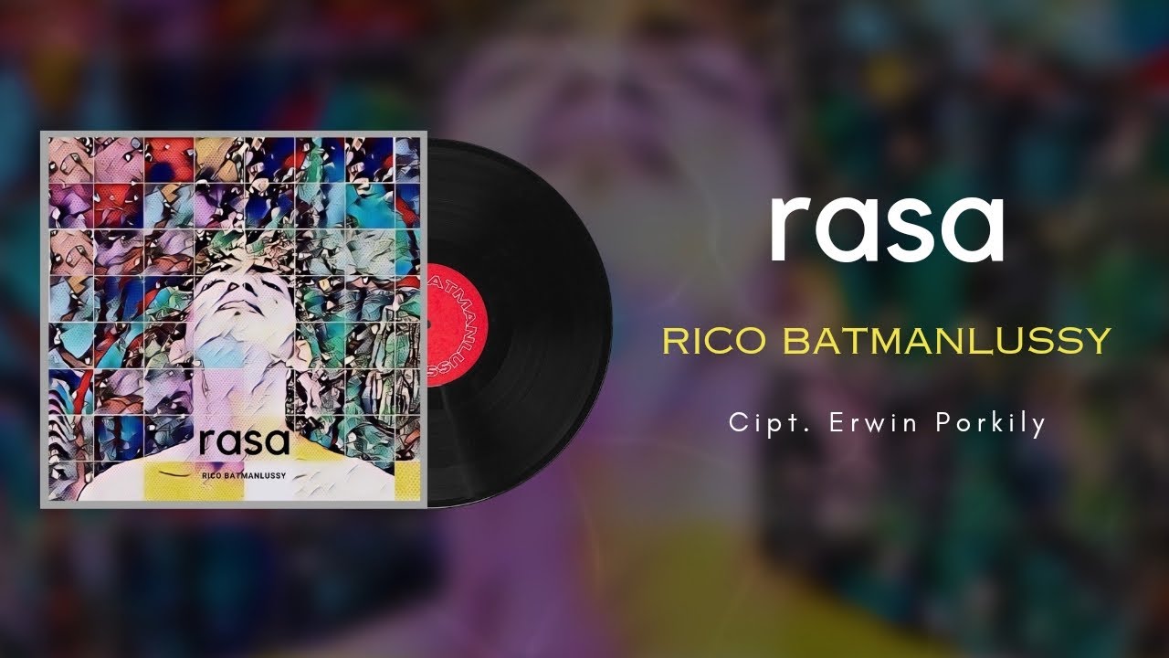 Rico Batmanlussy - Rasa (Official Lyric Video)