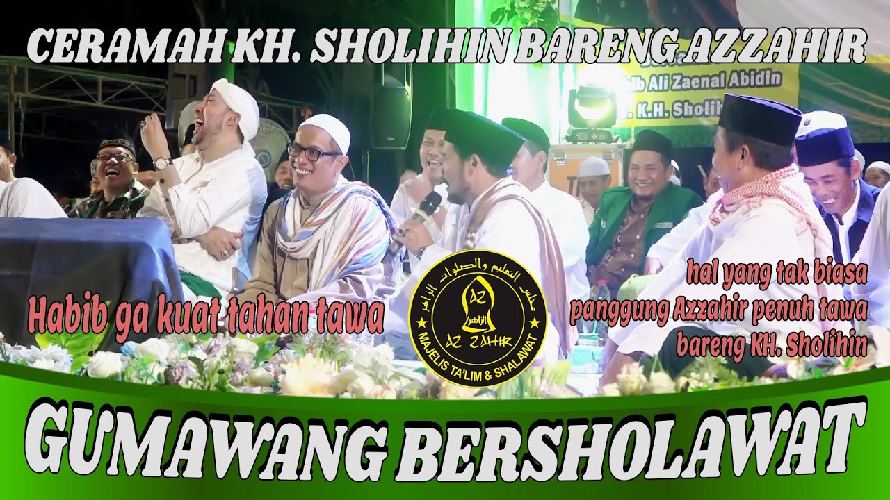 KH  SHOLIHIN ft AZZAHIR GUMAWANG BERSHOLAWAT PART 6