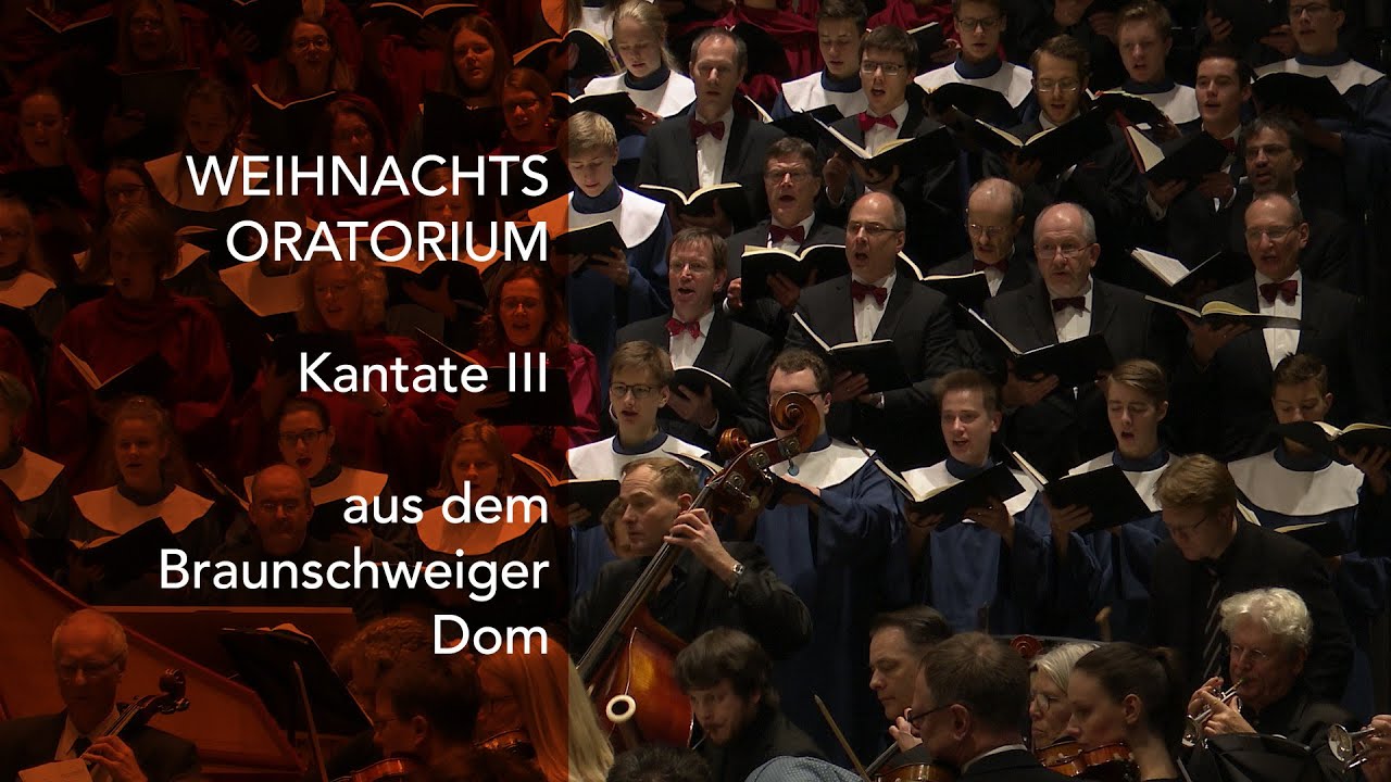 Weihnachtsoratorium von Johann Sebastian Bach Kantate III – aus dem Braunschweiger Dom