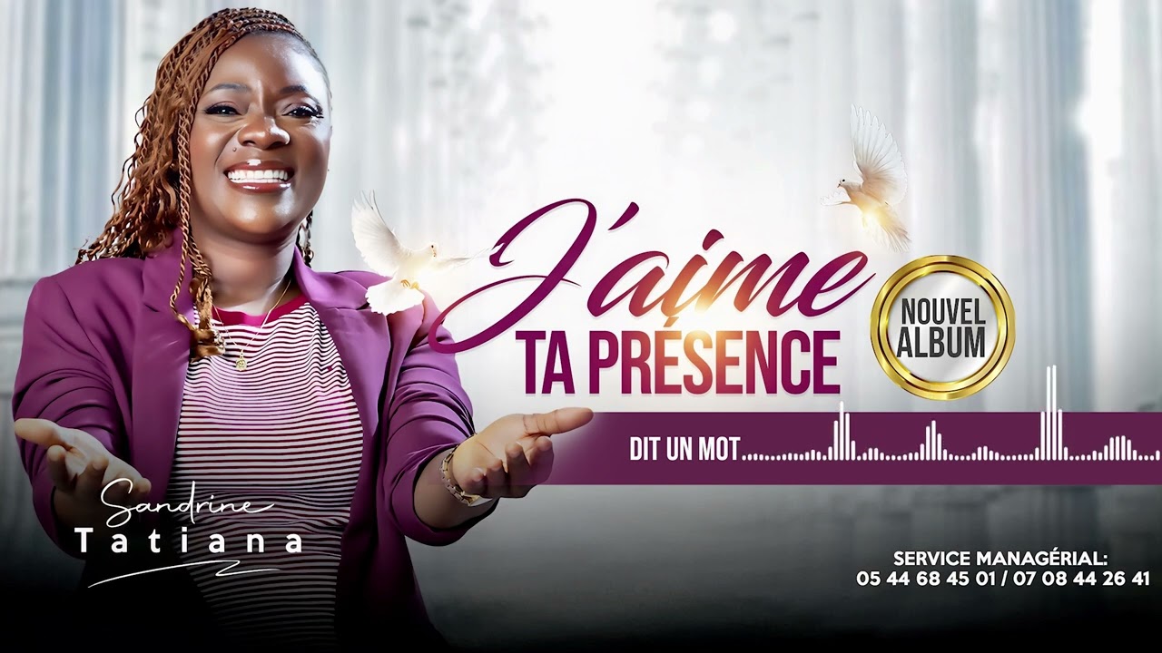 DIT UN MOT | CHANTRE SANDRINE TATIANA