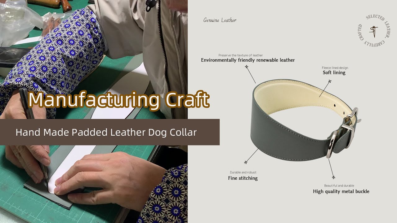 Manufacturing Craft-Hand Made Padded Leather Dog Collar