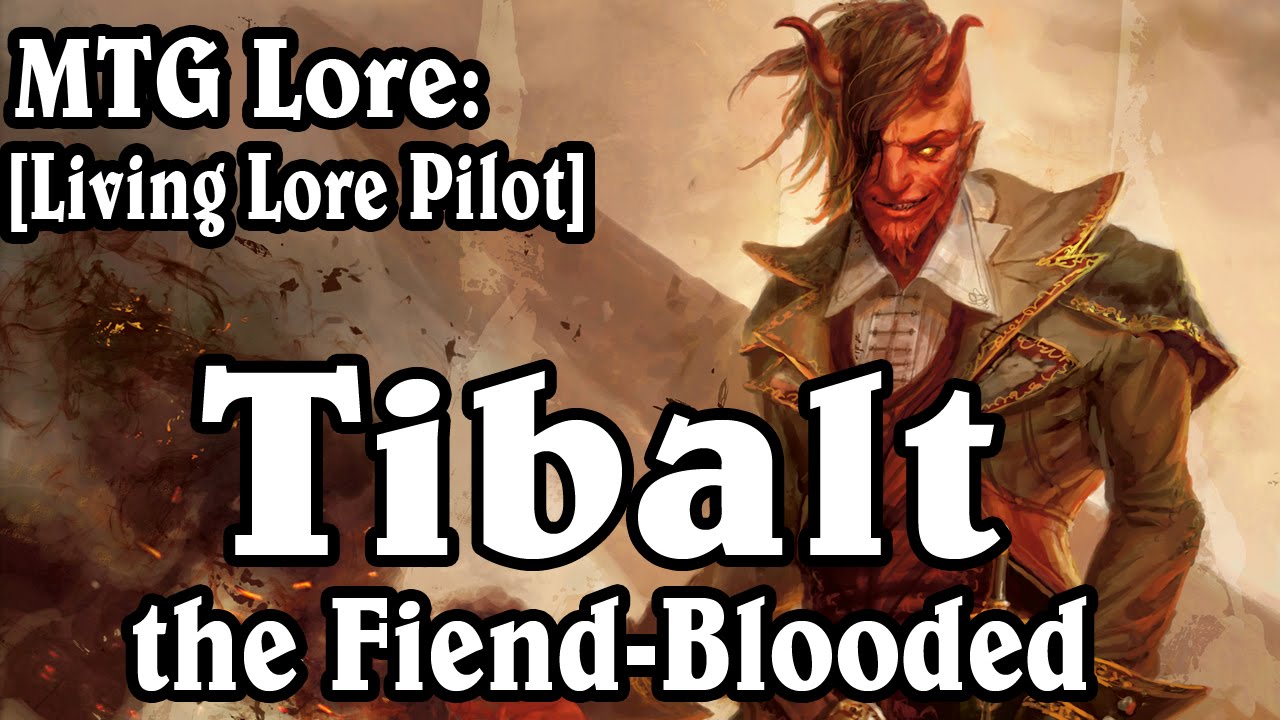 MTG Lore: Tibalt, the Fiend-Blooded [Living Lore Pilot]
