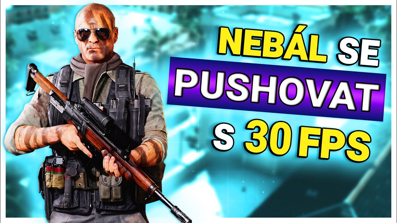 Pushovat se dá i s 30 FPS | WARZONE PORADCE #59