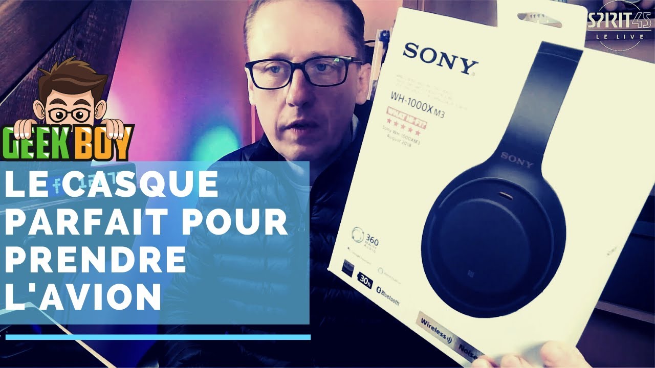 Sony WH-1000XM3 - Le Meilleur Casque rapport qualité prix à Réduction de Bruit pour prendre l'avion