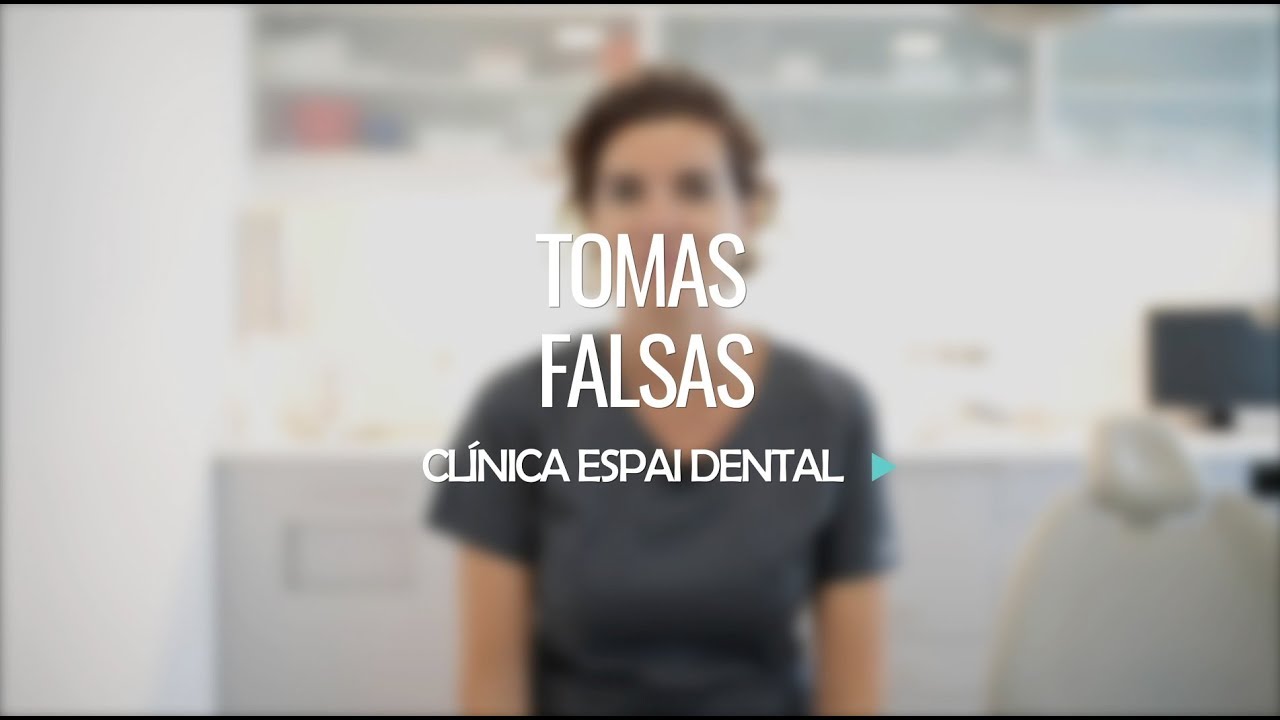 Tomas Falsas Espai Dental