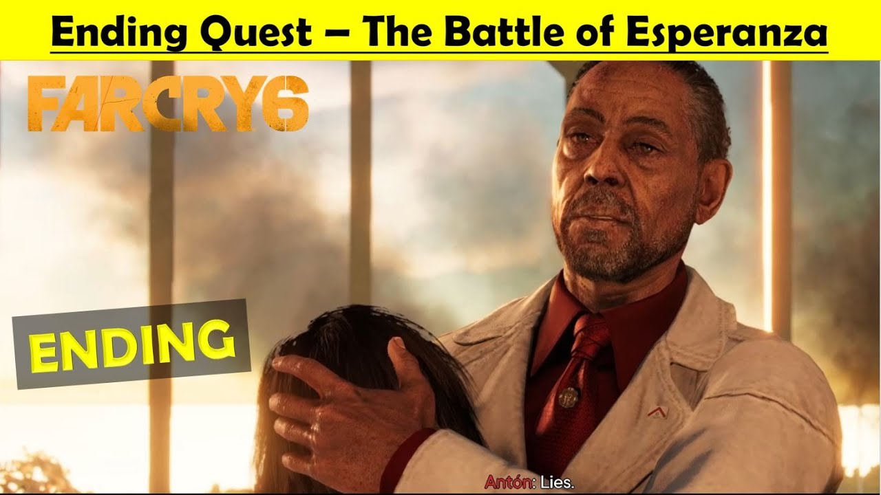 Far Cry 6 Ending - The Battle of Esperanza | Kill Anton, Take Back Yara