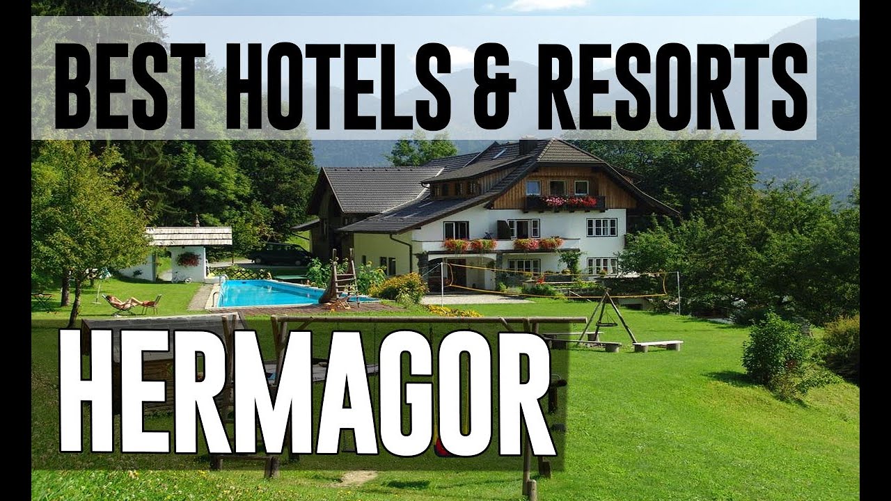 Best Hotels and Resorts in Hermagor, Austria