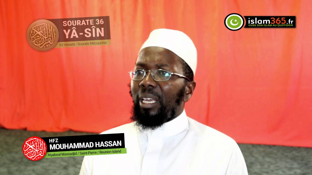 Sourate Yâ-Sin (N°36) par Hafez Mouhammad Hassan