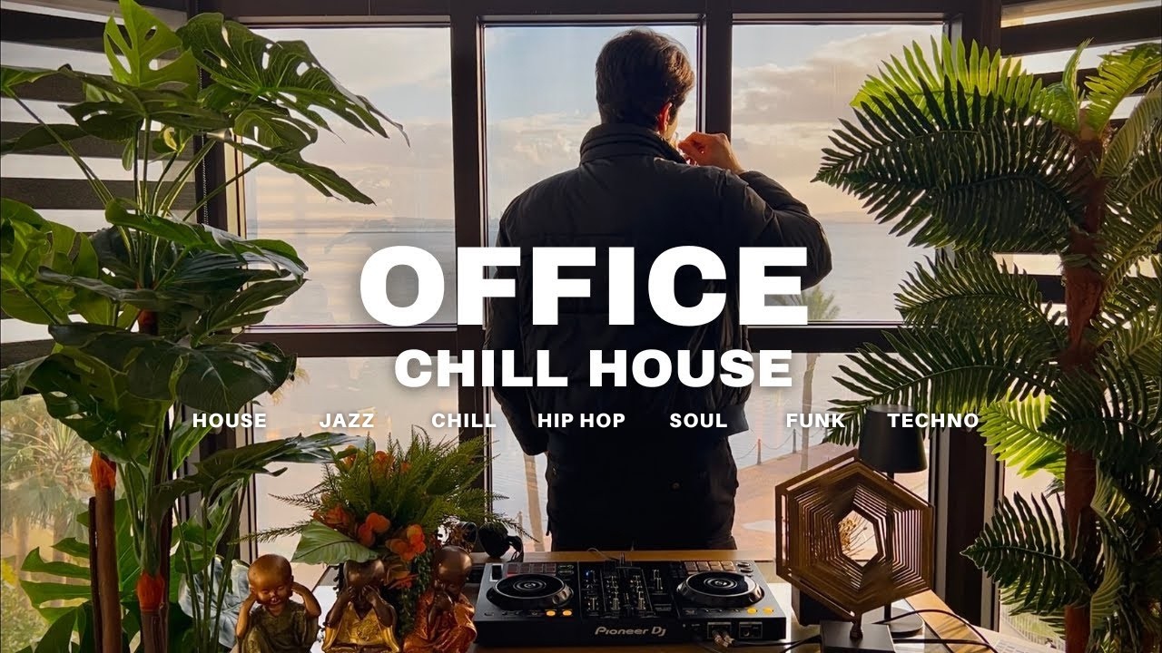 OFFICE CHILL HOUSE MIX | JESTOBELL | CHILL SESSION
