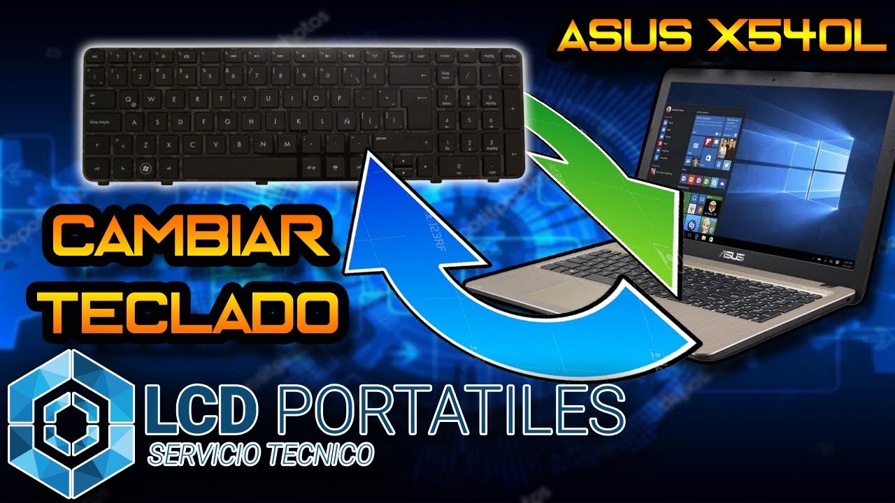 ¿Cómo CAMBIAR el TECLADO de mi ASUS X540L?