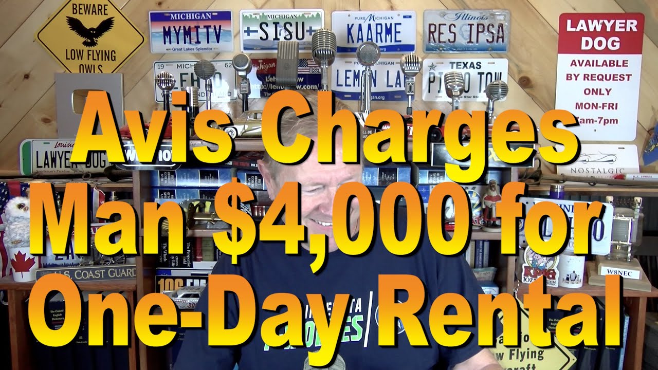 Avis Charges Man $4,000 for One-Day Rental