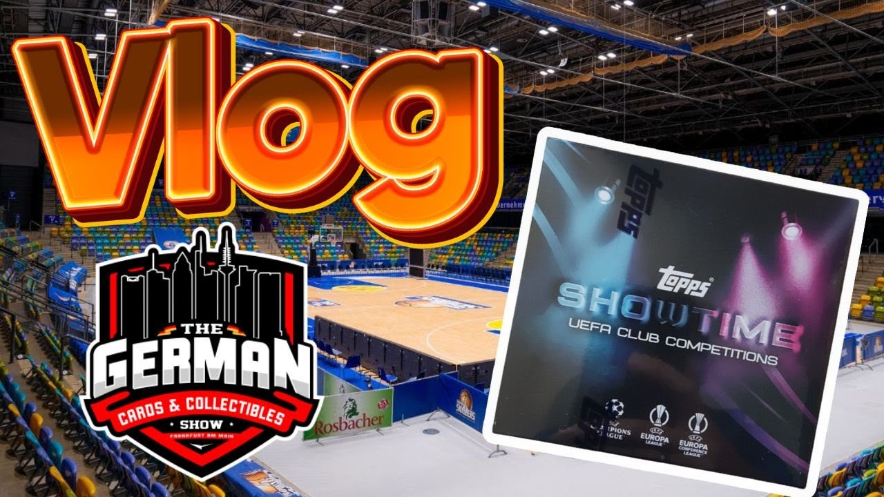 VLOG German Card Show Frankfurt & Topps Showtime Box Opening