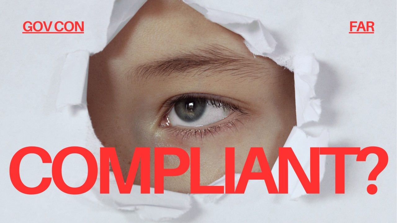 The Compliance Blueprint Every Serious GovCon Contractor Must Know