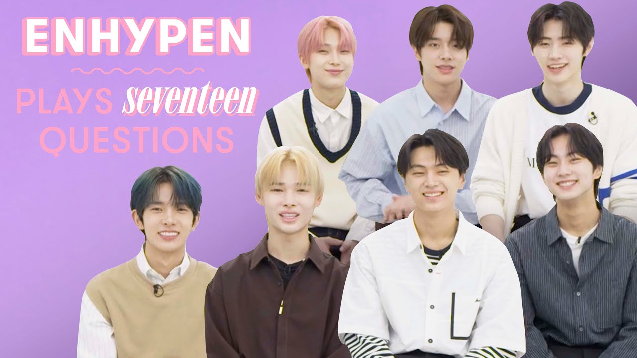 ENHYPEN Reveals Their Biggest Dilemmas, Fave Fan Moments and More | 17 Questions | Seventeen