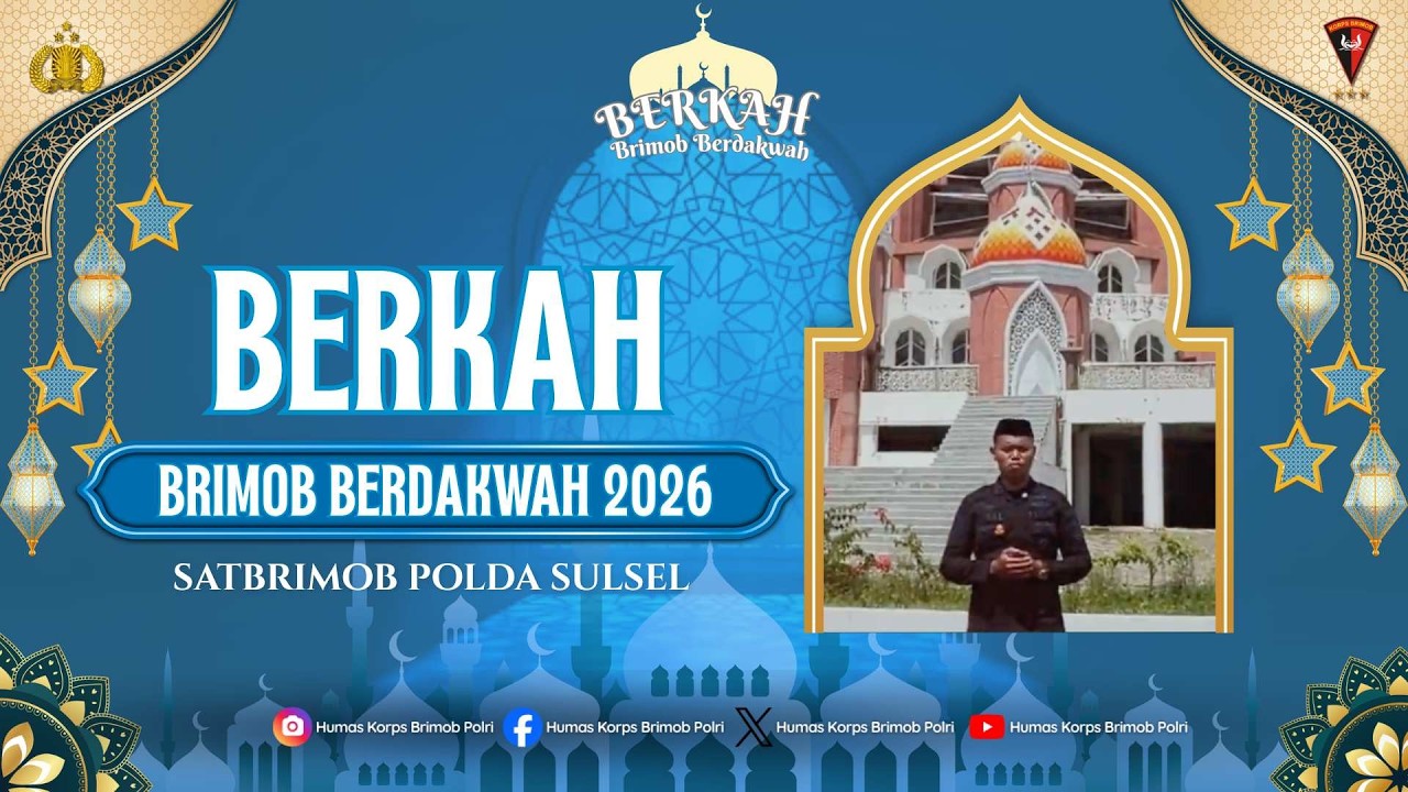 BERKAH (BRIMOB BERDAKWAH) - SATBRIMOB POLDA SULSEL