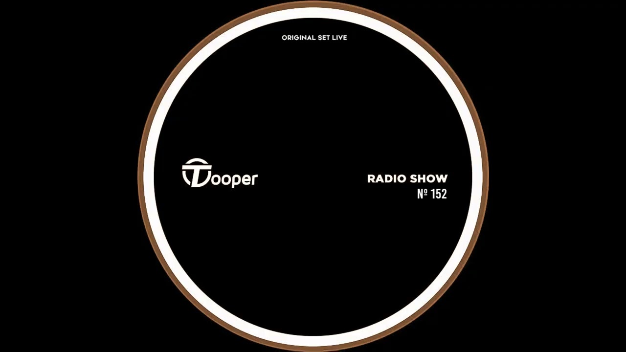 Dj Tooper Radio Show # 152