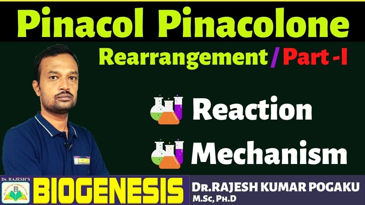 Pinacol Pinacolone Rearrangement / PART-I |Dr.RAJESH'S BIOGENESIS | NET,GATE,JAM, IIT-JEE,NEET CLASS