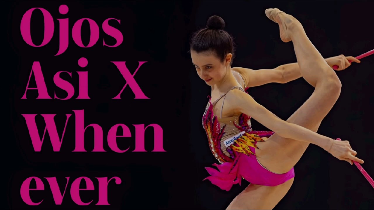 Ojos Asi X Whenever - Mix - Demo Version / Music for RG Rhythmic Gymnastics #266