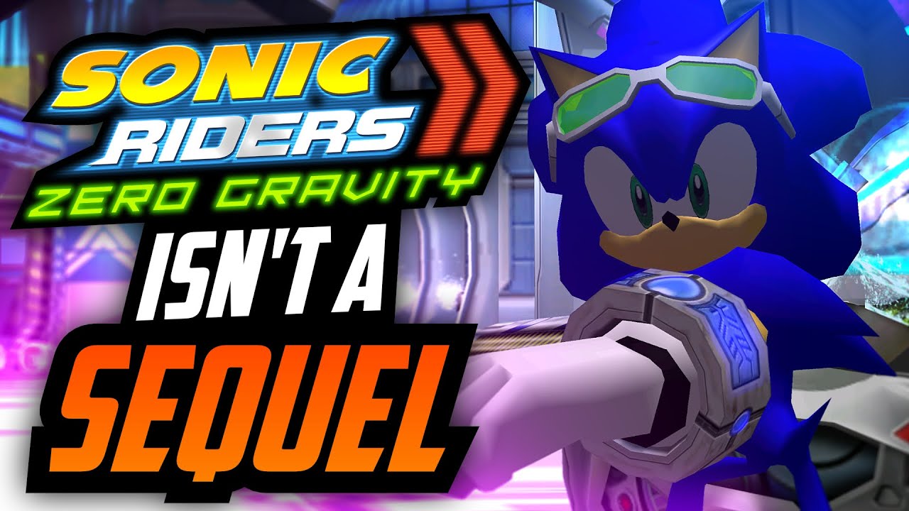 Sonic Riders: Zero Gravity ISN'T A Sequel