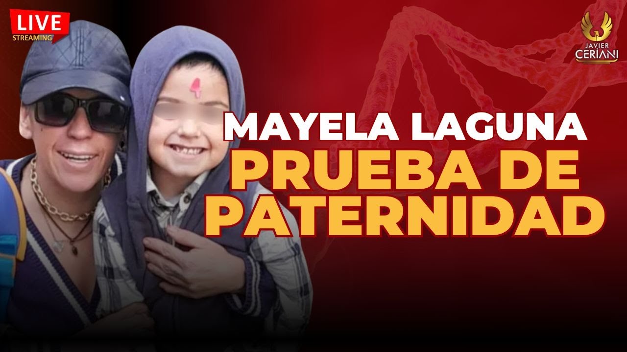Breaking News Prueba de Paternidad de hijo de Mayela Laguna | Javier Ceriani