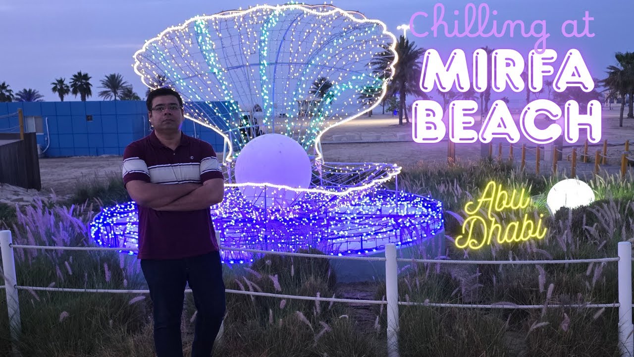 MIRFA BEACH ABU DHABI | A PLACE TO CHILL ONLY | FAMILY BEACH & PARK | UAE |