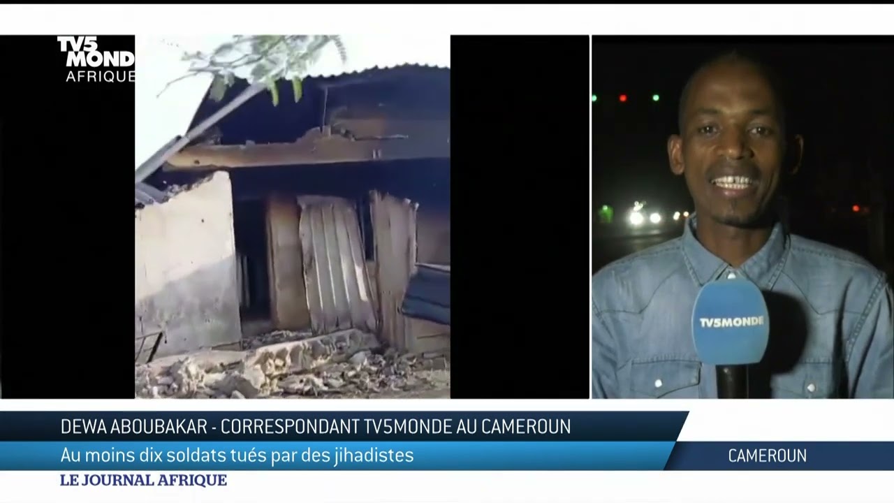 Cameroun : attaque jihadiste &agrave; la fronti&egrave;re avec le Nig&eacute;ria