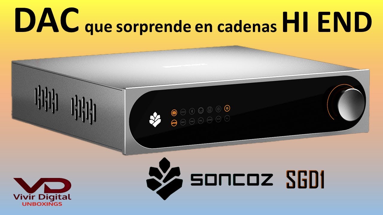 Verdadero sonido Hi End a precio económico. Soncoz SGD1
