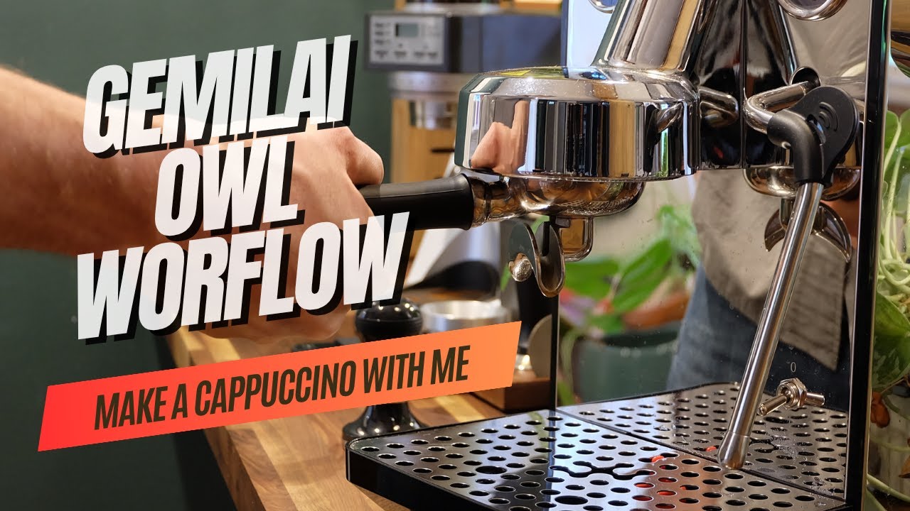 Gemilai Owl Espresso and Cappuccino Workflow G3006