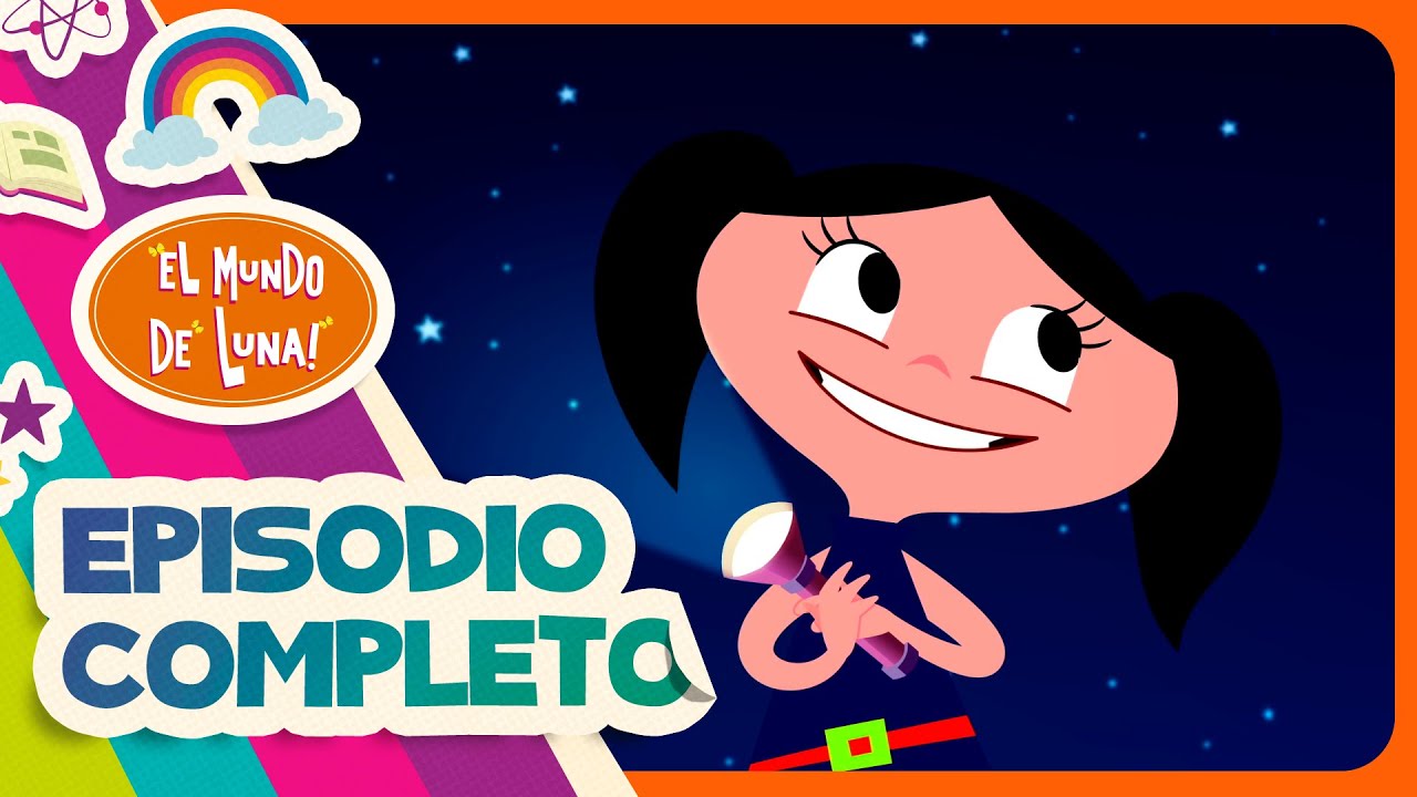 Las estrellas - Episodio Completo l El Mundo de Luna!