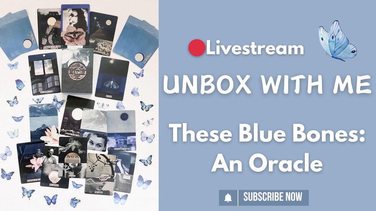 Unbox With Me - These Blue Bones: An Oracle