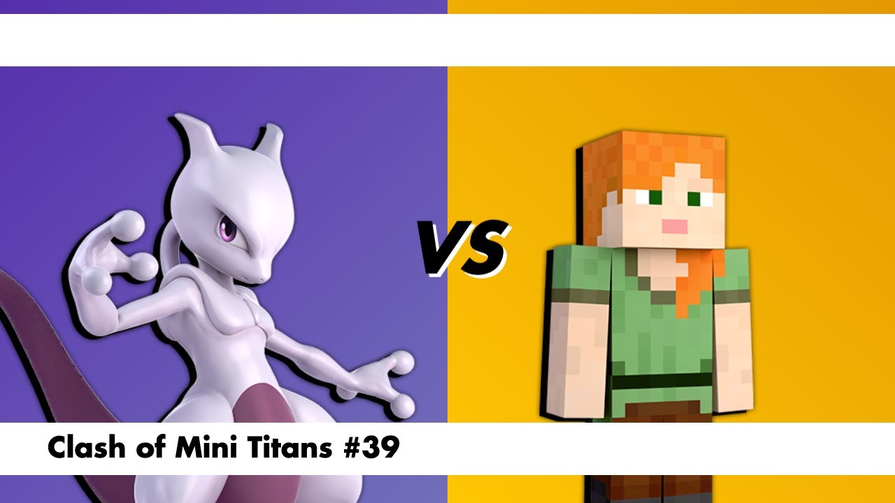 Clash of Mini Titans 39  - Mewtwo vs Steve