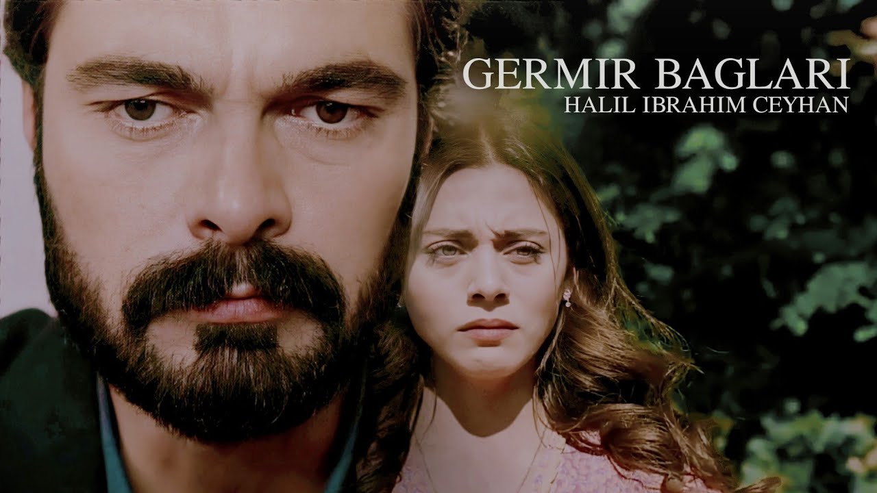 Halil İbrahim Ceyhan | Germir Bağları [Emanet/Legacy]