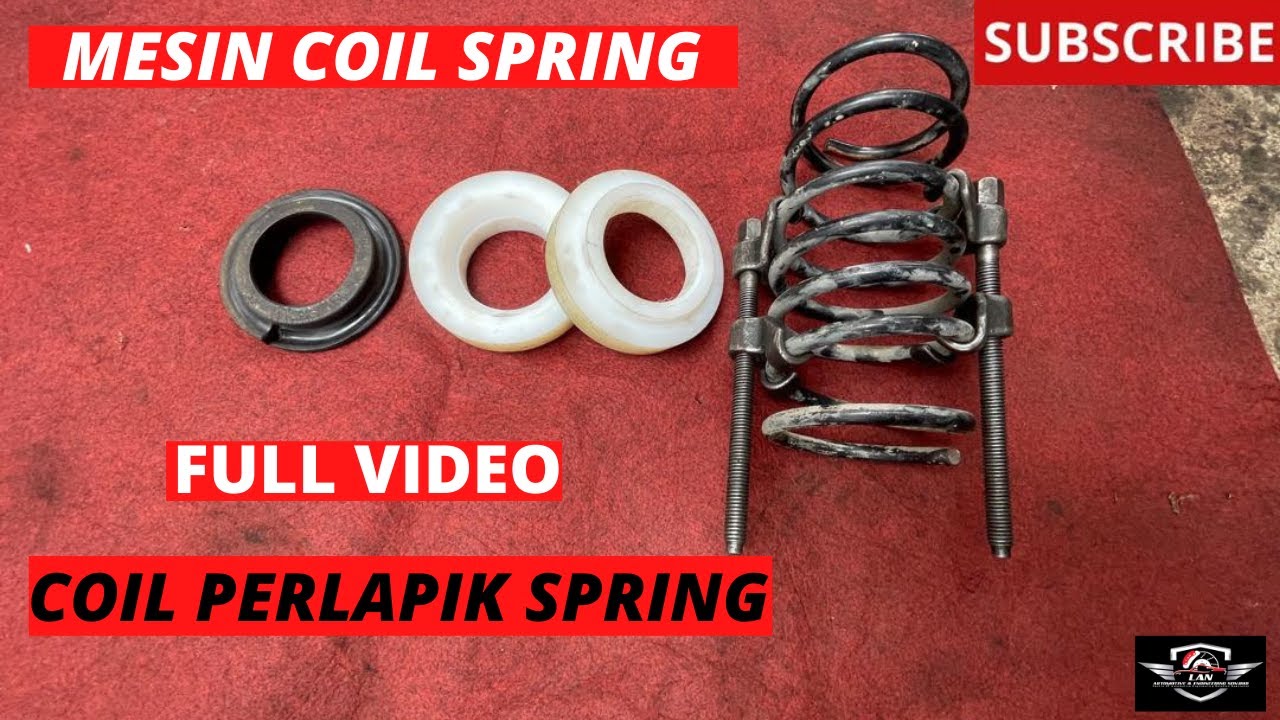 MESIN PELAPIK BUSH SPRING BAGI TINGGI KERETA/SPRING BUFFER | LAN AUTOMOTIVE ENGINEERING