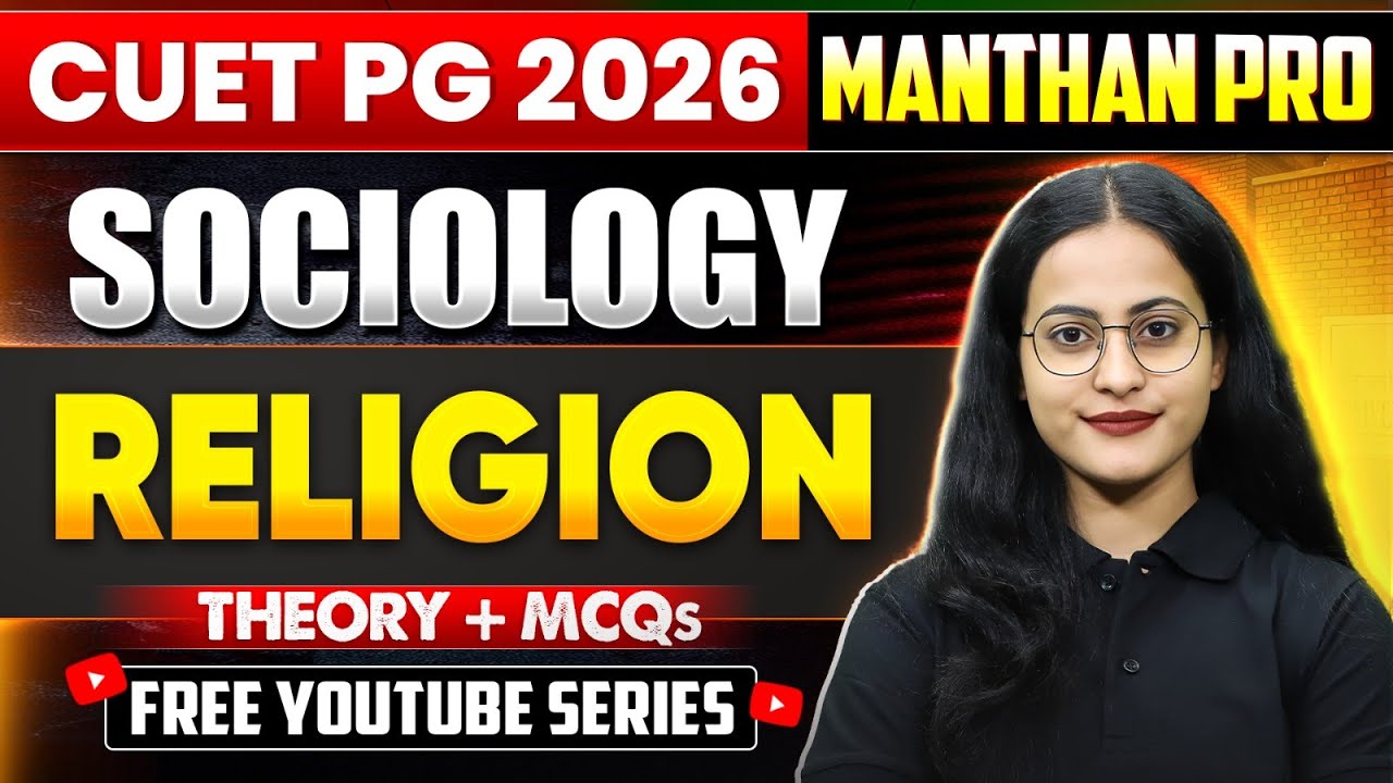CUET PG 2026 Sociology | Religion | Theory + MCQs |