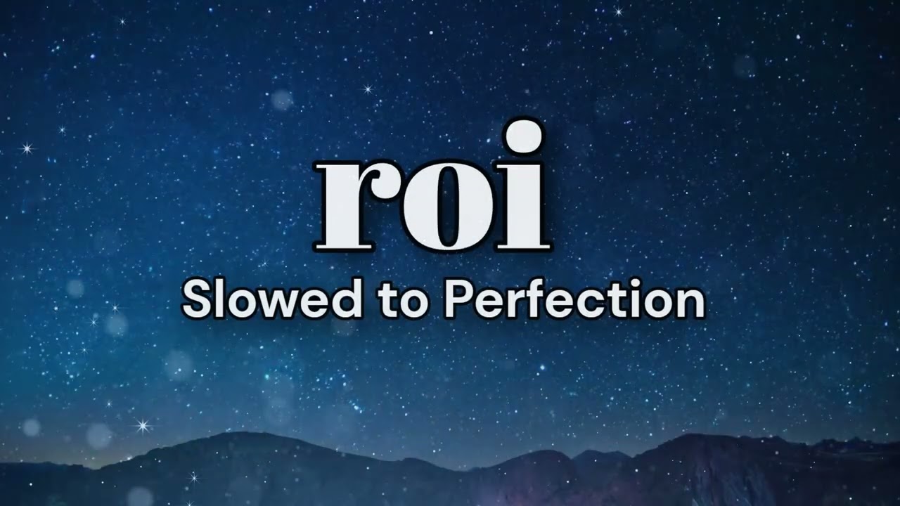 roi - slowed to perfection | dreamy slowed + reverb