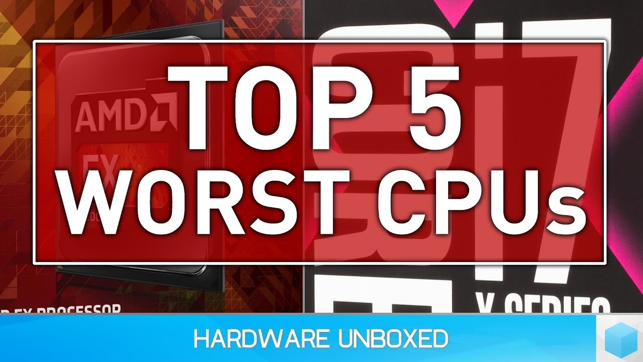 Top 5 Worst CPUs: Let's Have a Little Fun!