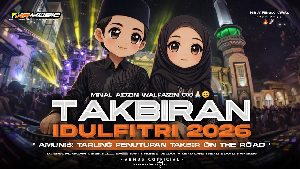 DJ TAKBIRAN 2026 IDUL FITRI VIRAL TIKTOK‼️FULL BASS PARTY VELOCITY MENGKANE TAKBIRAN 2026 TERBARU