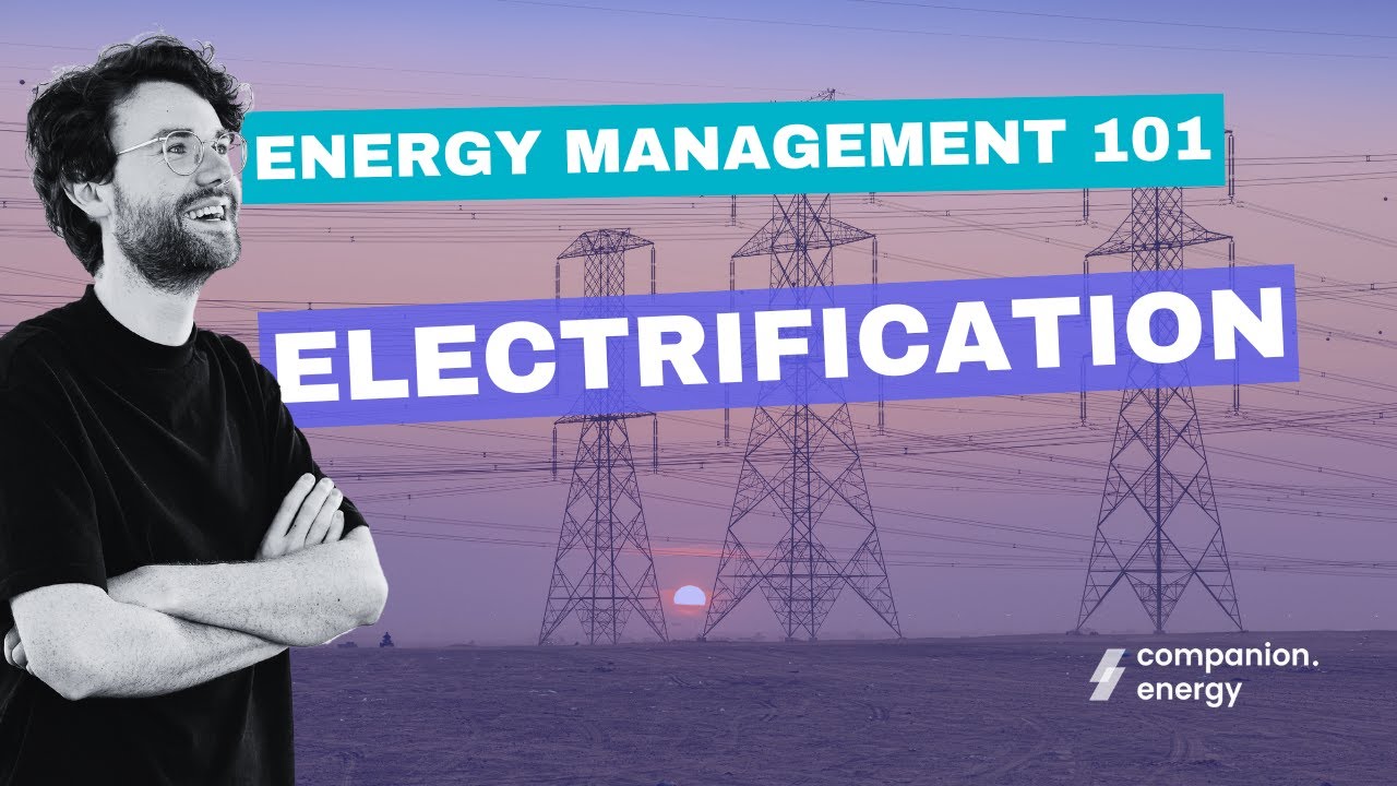 Electrification (Energy Management 101)