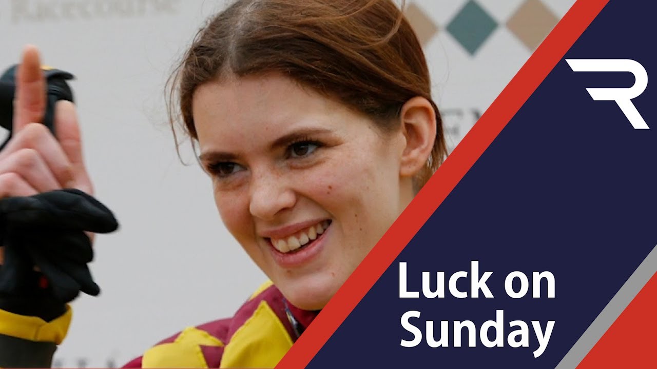Lizzie Kelly - Luck On Sunday - Racing TV