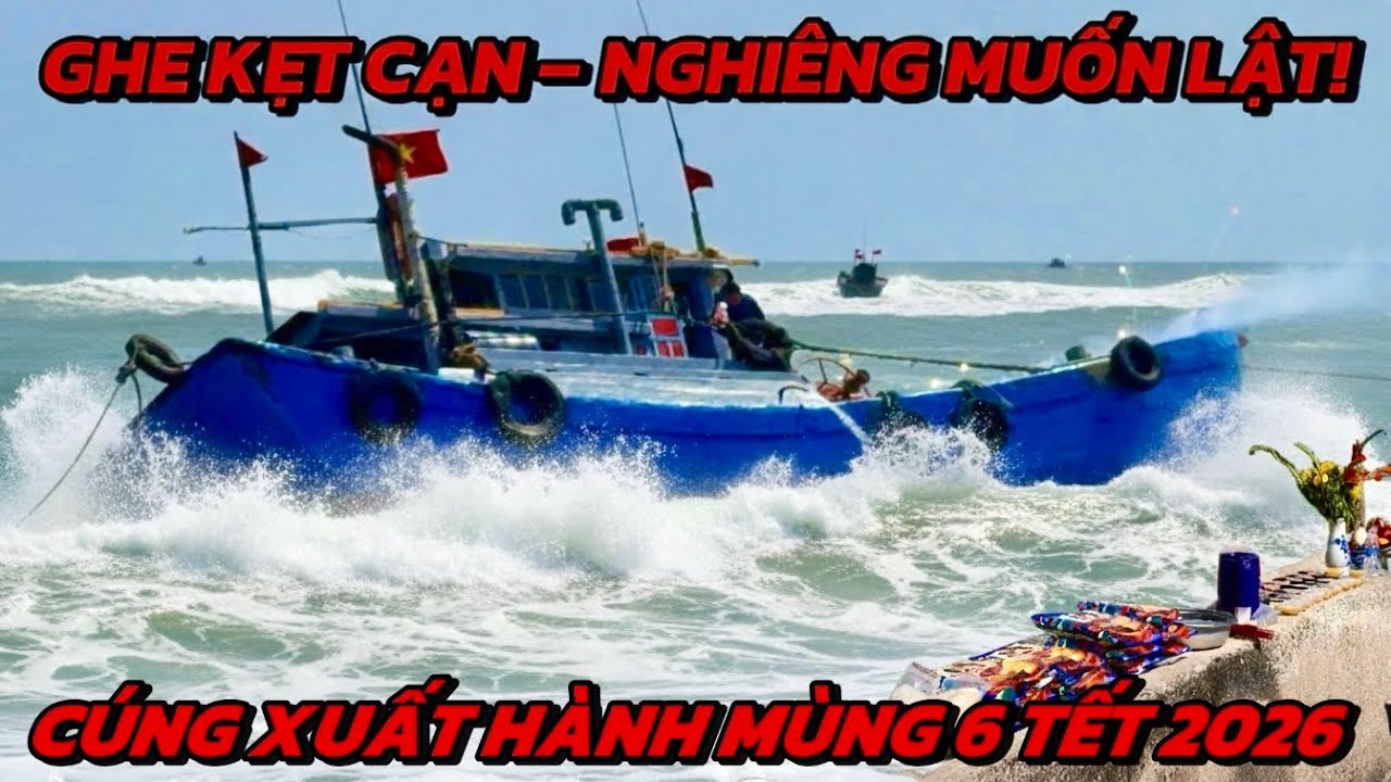Mùng 6 Tết 2026 – Ghe Giã Cào Xuất Hành Mở Biển Lagi Bị Kẹt Cạn, Nghiêng Muốn Lật!