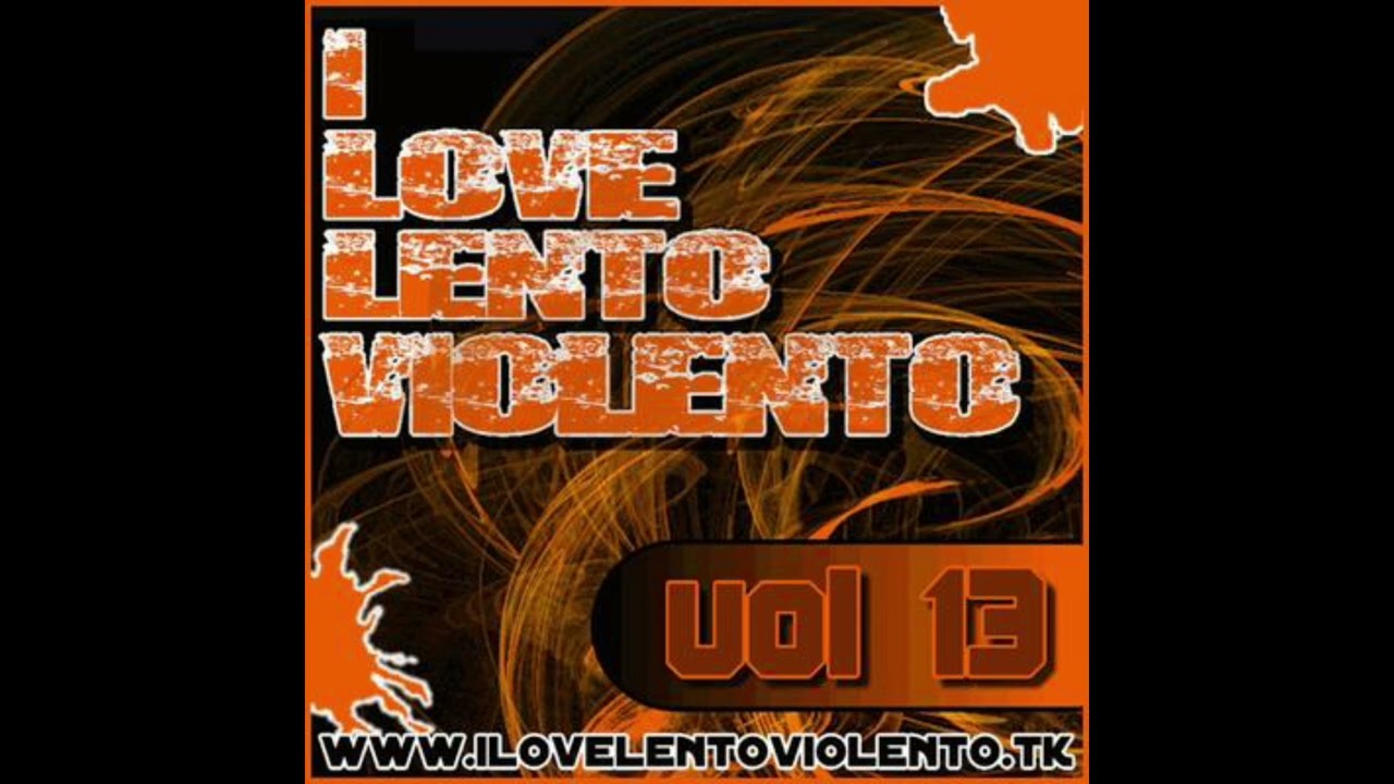 I Love Lento Violento Vol.13