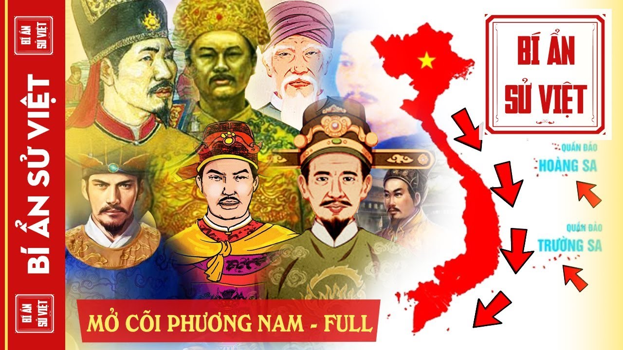 8 Đời Ch&uacute;a Nguyễn Mở Rộng L&atilde;nh Thổ Việt Nam Như Thế N&agrave;o? | FULL | (Chi Tiết C&aacute;c Sự Kiện Nam Tiến)