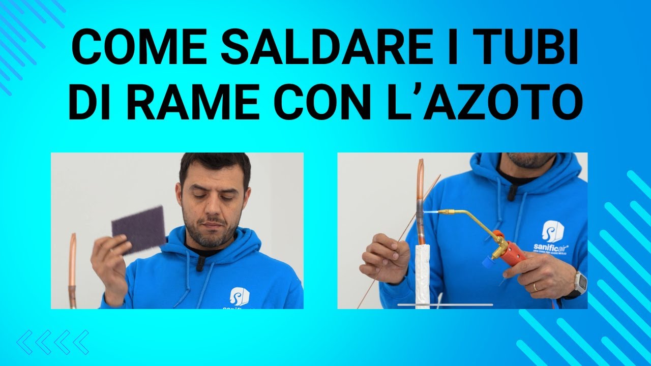 COME SALDARE I TUBI DI RAME CON L’AZOTO